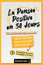 Pensee Positive en 30 Jours