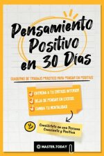 Pensamiento Positivo en 30 Dias