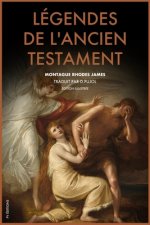 Legendes de l'Ancien Testament (Traduction inedite)