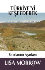 Turkiye'yi Keşfederek Sınırlarımı Aşarken
