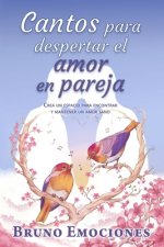 Cantos para despertar el amor en pareja