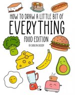 How to Draw a Little Bit of Everything