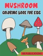 Mushroom Coloring Book For Kids
