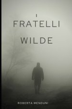 I fratelli Wilde