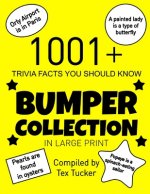1001+ Trivia Facts You Should Know Bumper Collection