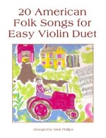 20 American Folk Songs for Easy Violin Duet