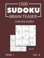 1500 Sudoku Brain Teaser 9x9 com solucoes Nivel 1 Vol. 8
