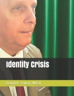 Identity Crisis