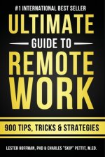 Ultimate Guide To Remote Work