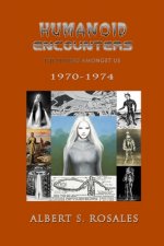 Humanoid Encounters 1970-1974