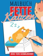 Malbuch fette Katzen - dicke Tiere Ausmalbucher