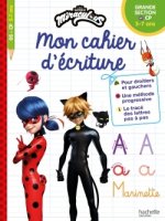 Miraculous - Mon cahier d'écriture (Grande section - CP - 5/7 ans)