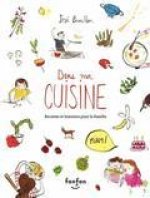 DANS MA CUISINE. RECETTES ET HISTOIRES POUR LA FAMILLE