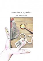 commissaire myzoclerc