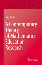 Contemporary Theory of Mathematics Education Research