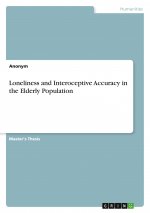 Loneliness and Interoceptive Accuracy in the Elderly Population