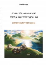 Schule fur harmonische Persoenlichkeitsentwicklung