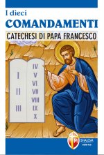 dieci comandamenti. Catechesi di Papa Francesco