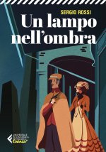 lampo nell'ombra. 1909. Delitti, misteri e batticuore nella Regia Polizia Scientifica
