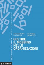 Gestire il mobbing nelle organizzazioni
