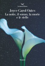 notte, il sonno, la morte e le stelle