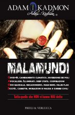 Malamundi. Covid-19, cambiamento climatico, inversione dei poli, apocalisse, illuminati, deep state, cospirazioni, odio razziale, negazionismo, fake n