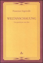 Weltanschauung. Una parola per una idea
