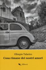 Cosa rimane dei nostri amori. La Trilogia di Caccuri