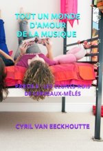 TOUT UN MONDE D'AMOUR DE LA MUSIQUE
