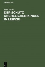 Schutz unehelichen Kinder in Leipzig