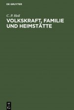 Volkskraft, Familie und Heimstatte