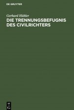 Trennungsbefugnis des Civilrichters