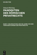 Einleitung und die Lehre von den Voraussetzungen der Privatrechte