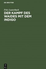 Kampf des Waides mit dem Indigo
