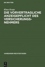 vorvertragliche Anzeigepflicht des Versicherungsnehmers