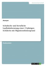Schulische und berufliche Laufbahnberatung einer 15-jährigen Schülerin mit Migrationshintergrund