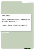 Ist die Leistungsbewertung der deutschen Regelschulen gerecht?