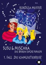 Susu & Mischka - Die Bären(spür)Nasen