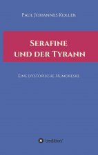 Serafine und der Tyrann