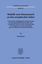 Beihilfe zum Massenmord an den europäischen Juden.