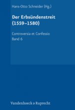 Der Erbsundenstreit (1559-1580)