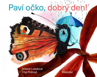Pavďż˝ oďż˝ko, dobrďż˝ den!