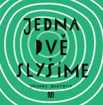 Jedna dvě Slyšíme