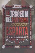 LA TRAGEDIA DEL FANTASMA DE ESPARTA