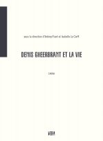 Denis Gheerbrant et la vie