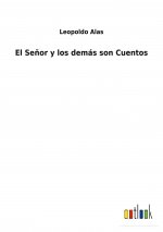 Senor y los demas son Cuentos