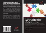Problem imigrantow w TRPC w świetle prawa międzynarodowego
