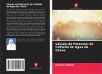 Calculo do Potencial de Colheita de Agua da Chuva
