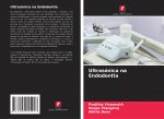 Ultrasonica na Endodontia