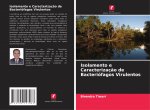 Isolamento e Caracterizacao de Bacteriofagos Virulentos